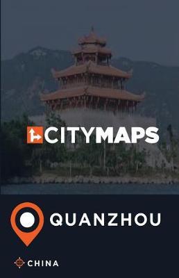 City Maps Quanzhou China