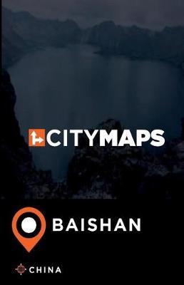 City Maps Baishan China