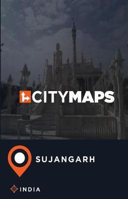 City Maps Sujangarh India