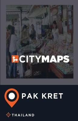 City Maps Pak Kret Thailand