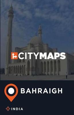 City Maps Bahraigh India