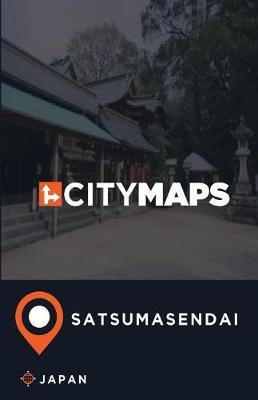City Maps Satsumasendai Japan