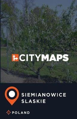City Maps Siemianowice Slaskie Poland