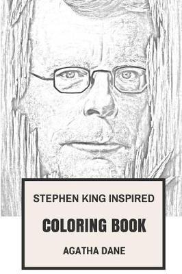 Stephen King Inspired Coloring Book: Stephen Kings Horror Characters and Macabre Book Atmosphere Inspired Adult Coloring Book
