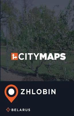 City Maps Zhlobin Belarus