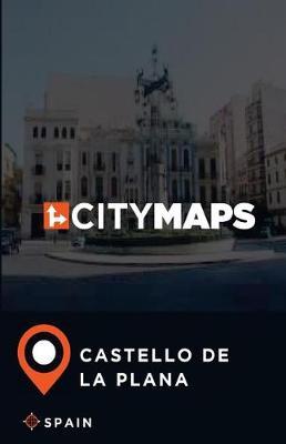 City Maps Castello de la Plana Spain