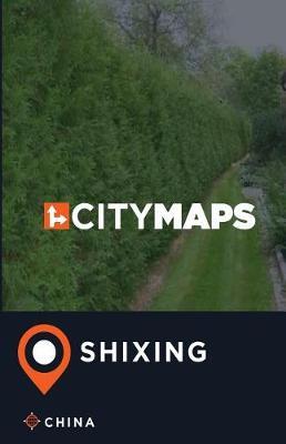 City Maps Shixing China