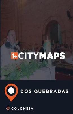 City Maps Dos Quebradas Colombia
