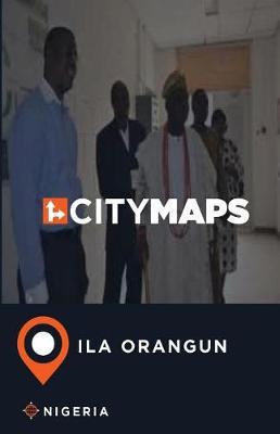 City Maps Ila Orangun Nigeria