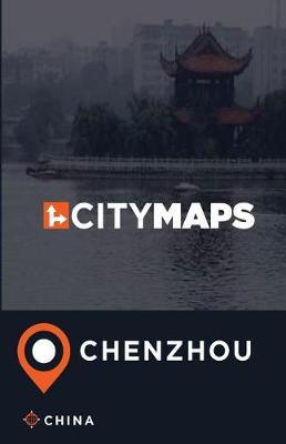 City Maps Chenzhou China