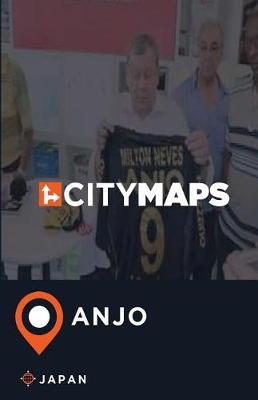 City Maps Anjo Japan