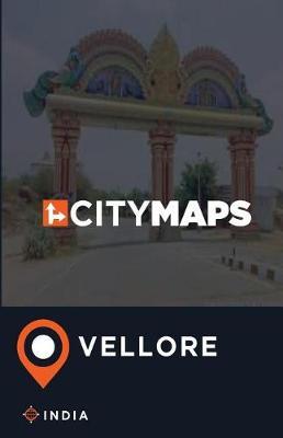 City Maps Vellore India