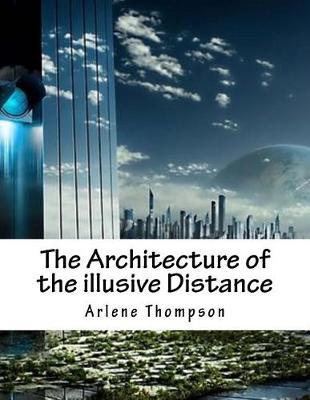 The Architecture of the Illusive Distance