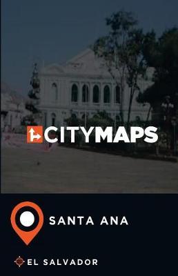 City Maps Santa Ana El Salvador