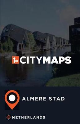 City Maps Almere Stad Netherlands