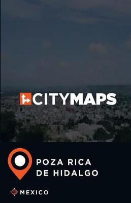 City Maps Poza Rica de Hidalgo Mexico
