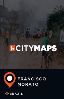 City Maps Francisco Morato Brazil