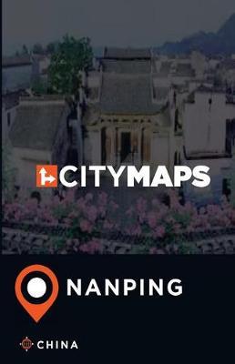 City Maps Nanping China