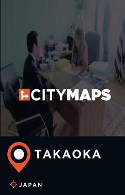 City Maps Takaoka Japan