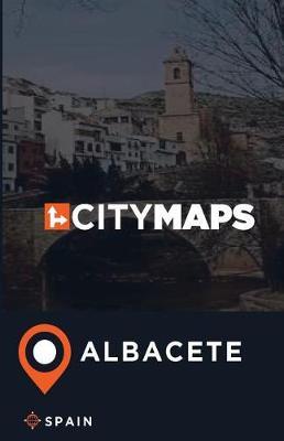 City Maps Albacete Spain