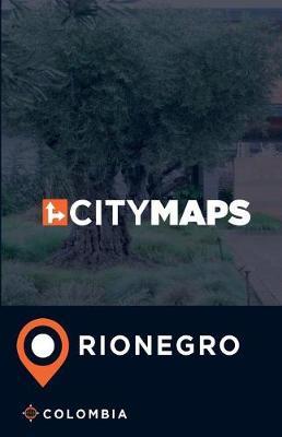 City Maps Rionegro Colombia
