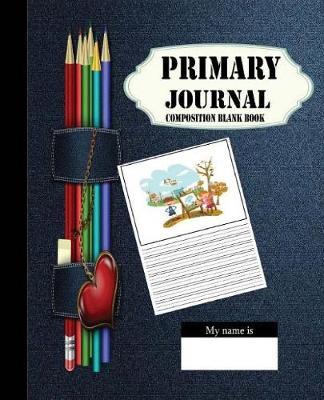 Primary Journal Composition Blank Book: 7.25 x 9.25 inch, 120 pages: Creative Draw Write Handwriting Journal, Unruled Top, and Ruled Bottom Half For School Teacher Student Preschool