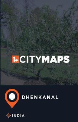 City Maps Dhenkanal India