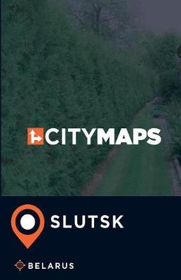 City Maps Slutsk Belarus