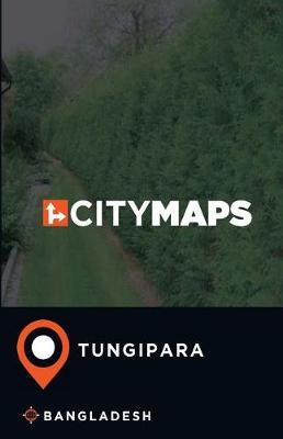City Maps Tungipara Bangladesh