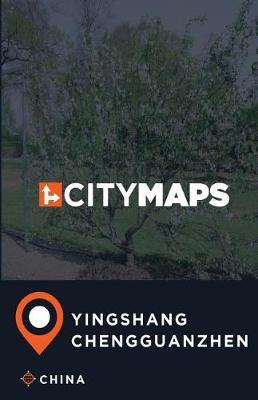 City Maps Yingshang Chengguanzhen China