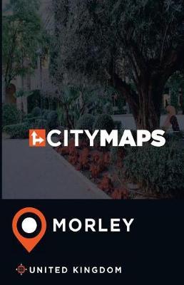 City Maps Morley United Kingdom