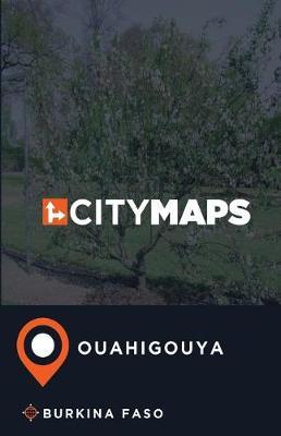 City Maps Ouahigouya Burkina Faso