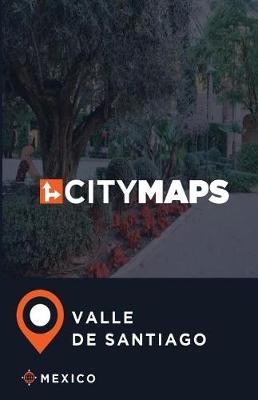 City Maps Valle de Santiago Mexico