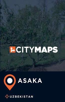 City Maps Asaka Uzbekistan
