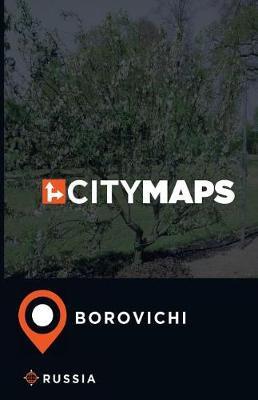 City Maps Borovichi Russia