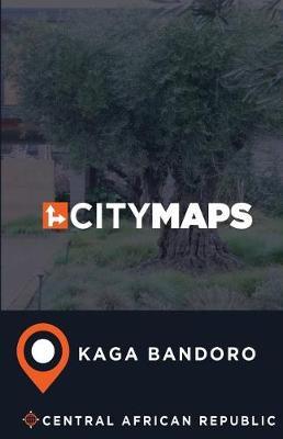 City Maps Kaga Bandoro Central African Republic