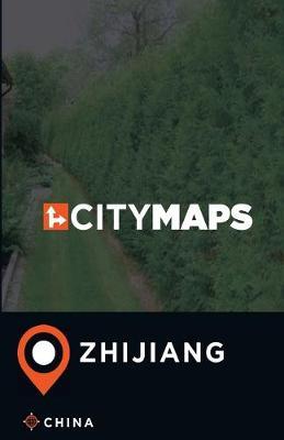 City Maps Zhijiang China