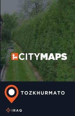 City Maps Tozkhurmato Iraq