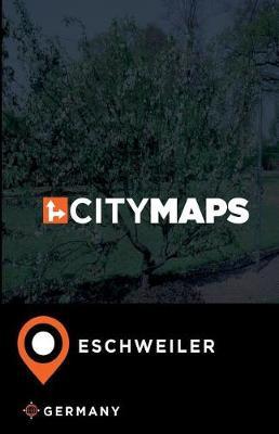 City Maps Eschweiler Germany