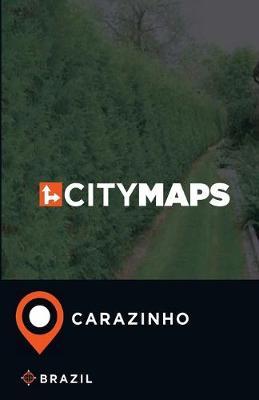 City Maps Carazinho Brazil