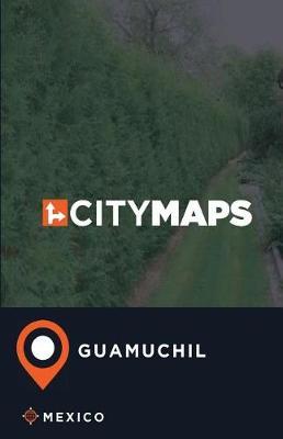 City Maps Guamuchil Mexico