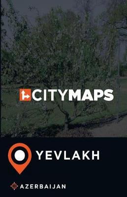 City Maps Yevlakh Azerbaijan