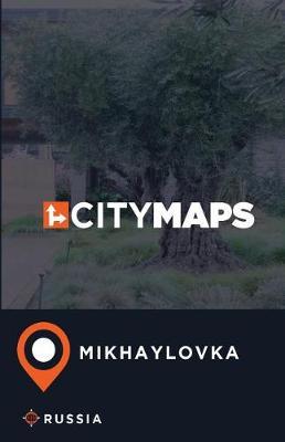 City Maps Mikhaylovka Russia