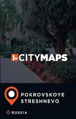 City Maps Pokrovskoye-Streshnevo Russia