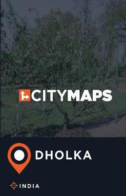 City Maps Dholka India