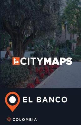 City Maps El Banco Colombia