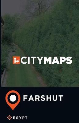 City Maps Farshut Egypt