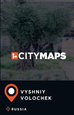 City Maps Vyshniy Volochek Russia