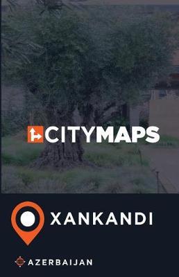 City Maps Xankandi Azerbaijan