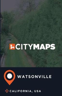 City Maps Watsonville California, USA